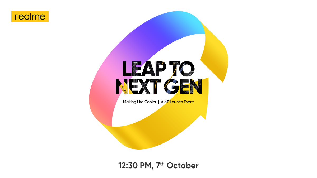Realme Leap To Next Gen launch event scheduled for 8th October, Smartwatch, SLED TV, Soundbar and Selfie Teipod expected